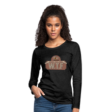 Load image into Gallery viewer, W.T.F Women&#39;s Premium Long Sleeve T-Shirt - charcoal grey