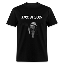 Load image into Gallery viewer, Like a Boss - black
