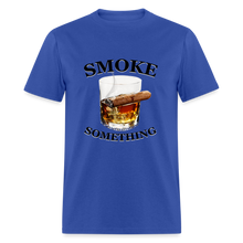Load image into Gallery viewer, Smoke Something - royal blue