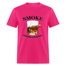 Load image into Gallery viewer, Smoke Something - fuchsia
