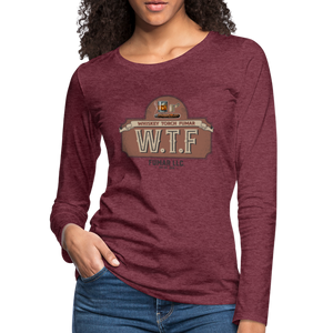 W.T.F Women's Premium Long Sleeve T-Shirt - heather burgundy