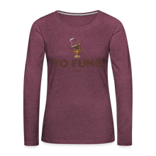 Load image into Gallery viewer, Yo Fumo Women&#39;s Premium Long Sleeve T-Shirt - heather burgundy