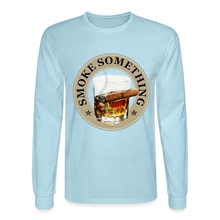 Load image into Gallery viewer, Smoke Something Men&#39;s Long Sleeve T-Shirt - powder blue